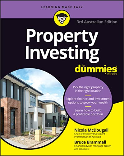 Property Investing For Dummies: Australian Edition