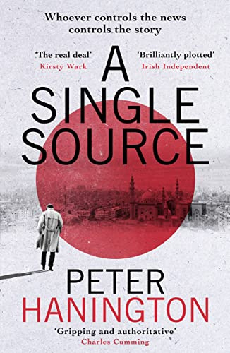 A Single Source: a gripping political thriller from the author of A Dying Breed (William Carver Novels)