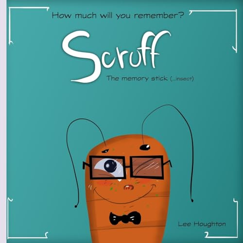 Scruff the memory stick: Fun, rhyming childrens picture book that will test your childs memory