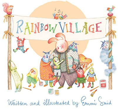 Rainbow Village: A Story to Help Children Celebrate Diversity