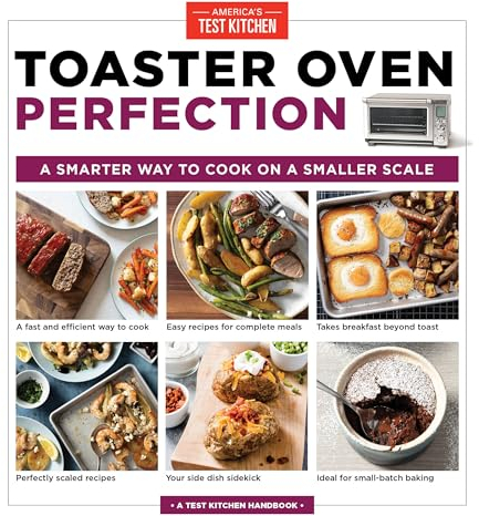 Toaster Oven Perfection: A Smarter Way to Cook on a Smaller Scale