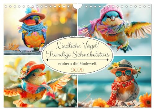 Niedliche Vögel! Trendige Schnabelstars erobern die Modewelt (Wandkalender 2026 DIN A4 quer), CALVENDO Monatskalender: Die modische Welt der gefiederten Supermodels (CALVENDO Tiere)