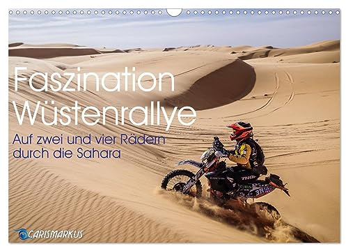 Faszination Wüstenrallye (Wandkalender 2026 DIN A3 quer), CALVENDO Monatskalender: Auf zwei und vier Rädern quer durch die Sahara. (CALVENDO Sport)