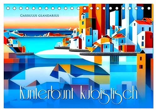 Kunterbunt kubistisch (Tischkalender 2026 DIN A5 quer), CALVENDO Monatskalender: Abstrakte farbenfrohe Stadtansichten (CALVENDO Kunst)