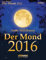 Der Mond 2016 Textabreißkalender