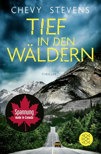 Tief in den Wäldern: Thriller | Der neue Top-Thriller der kanadischen Bestseller-Autorin (Kanada-Thriller, Band 7)