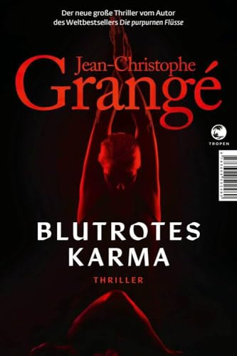 Blutrotes Karma: Thriller