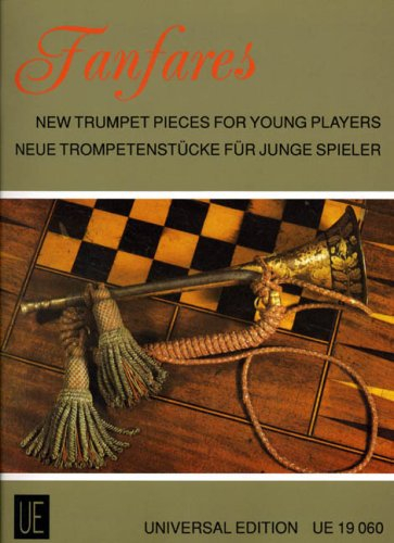 Fanfares: Neue Trompetenstücke für junge Spieler. Trompete. Partitur.