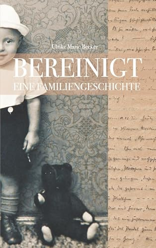 Bereinigt: Eine Familiengeschichte