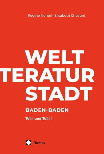Welt – Literatur – Stadt: Baden-Baden