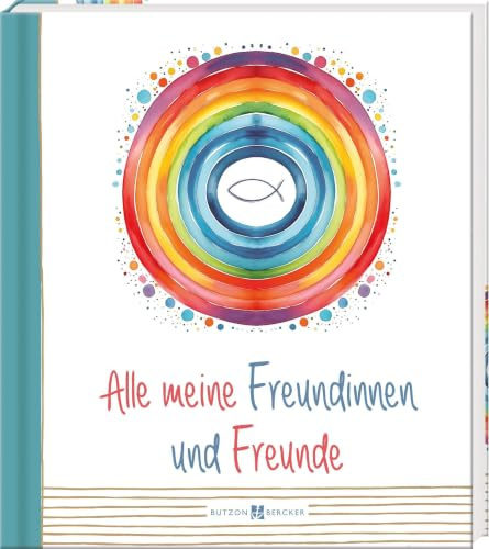 Alle meine Freundinnen und Freunde: Freundschaftbuch