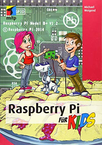 Raspberry Pi für Kids (mitp für Kids)