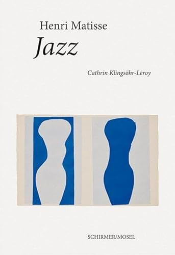 Jazz: Eine Folge von 20 Scherenschnitten mit Originaltexten von Henri Matisse