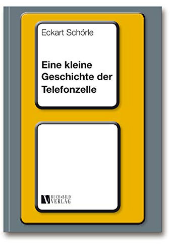 Eine kleine Geschichte der Telefonzelle