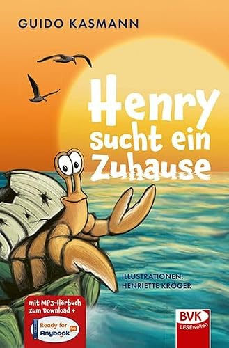 Henry sucht ein Zuhause: mit Hörbuch | Kinderbuch mit Hördateien, ab 7 Jahren