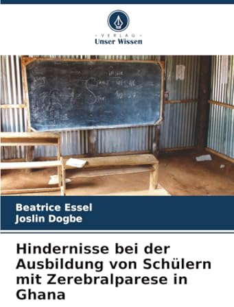 Hindernisse bei der Ausbildung von Schülern mit Zerebralparese in Ghana