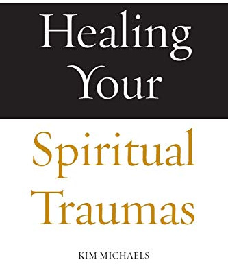 Healing Your Spiritual Traumas (Avatar Revelations, Band 2)