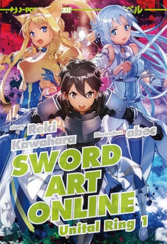 Unital ring I. Sword art online novel (Vol. 21) (J-POP Romanzi)
