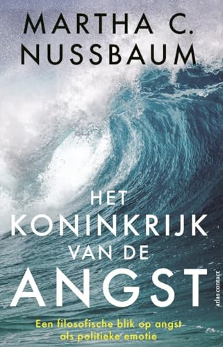 Het koninkrijk van de angst: een filosofische blik op angst als politieke emotie