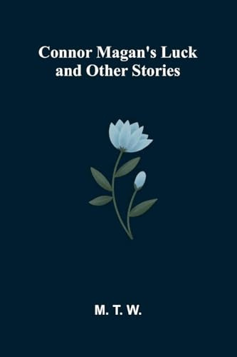 Connor Magan's Luck and Other Stories
