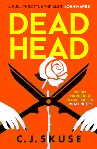 Dead Head: Now a major Sky TV series, new for 2024! The unputdownable, deliciously dark serial killer thriller: Book 3 (Sweetpea series)