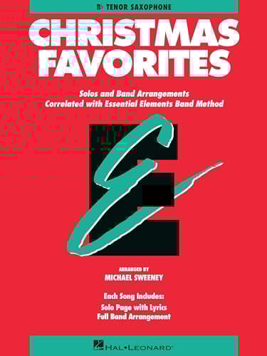 Essential Elements Christmas Favorites: BB Tenor Saxophone: B Flat Tenor Saxophone
