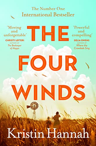 The Four Winds: From the multimillion copy bestselling author of The Women and The Nightingale