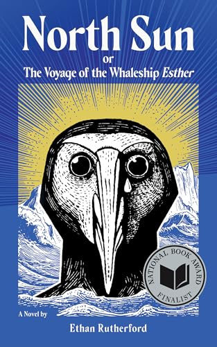North Sun: Or, The Voyage of the Whaleship Esther