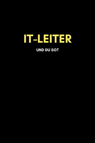 IT-Leiter: Universal Jahreskalender (53 Wochen) + Notizbuch | Liniert, Linien, Lined | 120 Seiten, DIN A5 (6x9 Zoll) | Kalender, Notizen, Termine, Ideen | Beruf, Tätigkeit, Leidenschaft