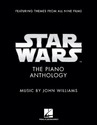 Star Wars: The Piano Anthology.: The Piano Anthology Featuring Themes from All Nine Films