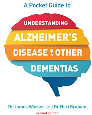 A Pocket Guide to Understanding Alzheimer's Disease and Dementias, Second Edition