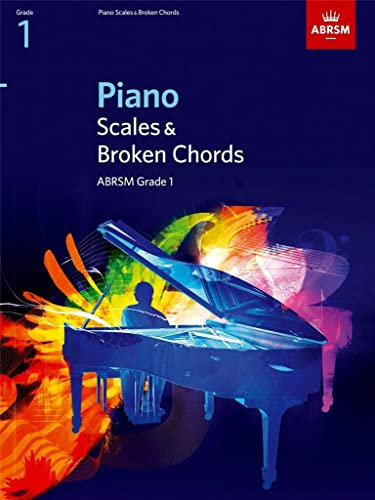 Scales, Arpeggios and Broken Chords: Grade 1: Piano