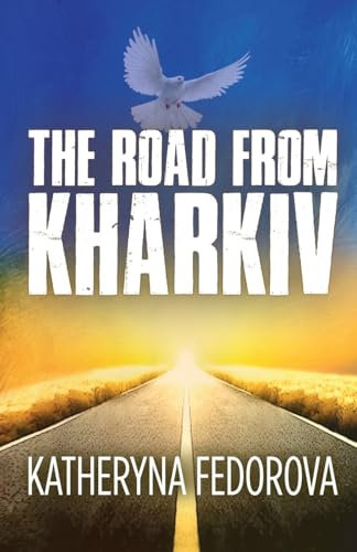 The Road from Kharkiv