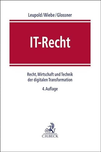 IT-Recht: Recht, Wirtschaft und Technik der digitalen Transformation