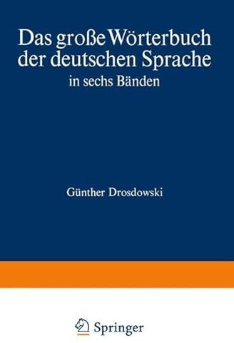 Duden Das große Wörterbuch der deutschen Sprache in sechs Bänden, Band 4: Kam-N: Gele - Impr (Duden das Grosse Worterbuch der Deutschen Sprache in Sechs Banden)