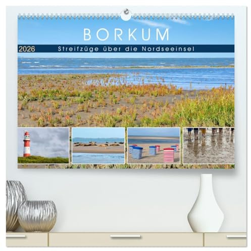 Borkum: Streifzüge über die Nordseeinsel (hochwertiger Premium Wandkalender 2026 DIN A2 quer), Kunstdruck in Hochglanz: Begegnungen mit der ... Borkumer Natur (CALVENDO Natur)