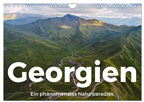 Georgien - Ein phänomenales Naturparadies. (Wandkalender 2026 DIN A4 quer), CALVENDO Monatskalender: Entdecken Sie das einzigartige Georgien, so wie Sie es noch nie gesehen haben. (CALVENDO Orte)