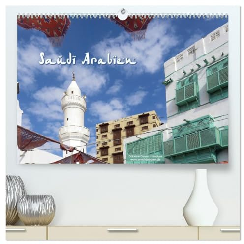 Saudi-Arabien (hochwertiger Premium Wandkalender 2026 DIN A2 quer), Kunstdruck in Hochglanz: Königreich und Wüstenstaat: Saudi Arabien öffnet sich für Besucher. (CALVENDO Orte)