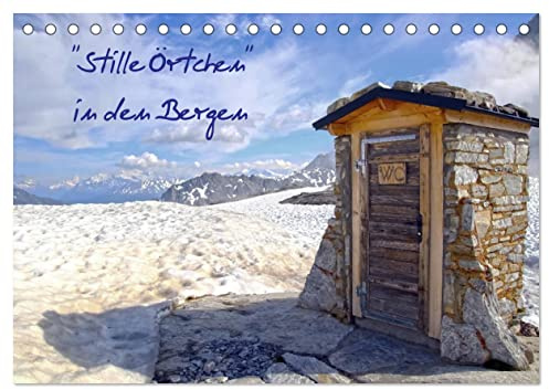 Stille Örtchen in den Bergen (Tischkalender 2026 DIN A5 quer), CALVENDO Monatskalender: Vom Plumpsklo bis zum modernen Klohäuschen, öffentliche Toiletten der Welt (CALVENDO Orte)