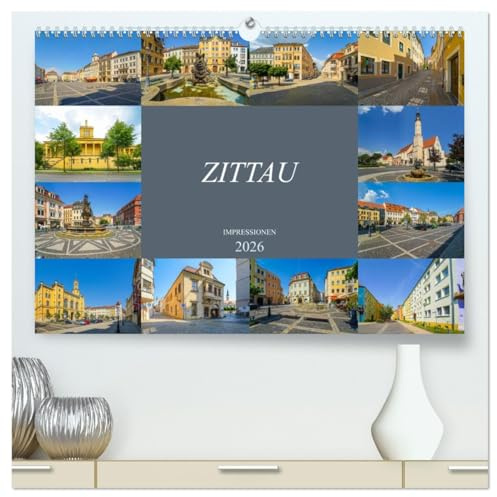 Zittau Impressionen (hochwertiger Premium Wandkalender 2026 DIN A2 quer), Kunstdruck in Hochglanz: Die Stadt im Dreiländereck (CALVENDO Orte)