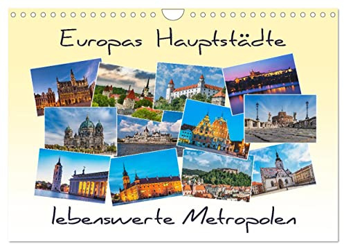 Europas Hauptstädte – lebenswerte Metropolen (Wandkalender 2026 DIN A4 quer), CALVENDO Monatskalender: Europa entdecken (CALVENDO Orte)
