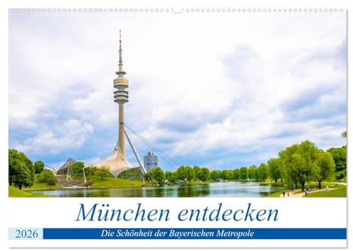 München entdecken - Die Schönheit der Bayerischen Metropole (Wandkalender 2026 DIN A2 quer), CALVENDO Monatskalender: Eine Fotoreise mit bekannten ... und Geheimtipps in München. (CALVENDO Orte)