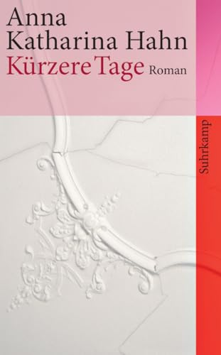 Kürzere Tage: Roman (suhrkamp taschenbuch)