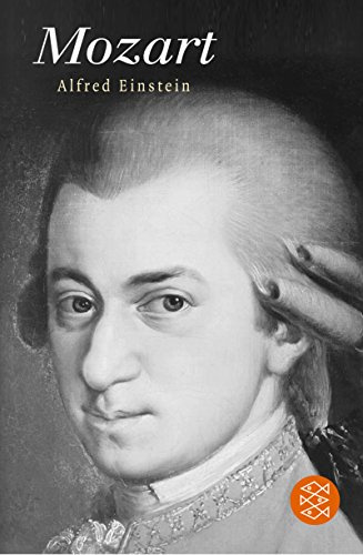 Mozart: Sein Charakter - Sein Werk (Fischer Taschenbücher)