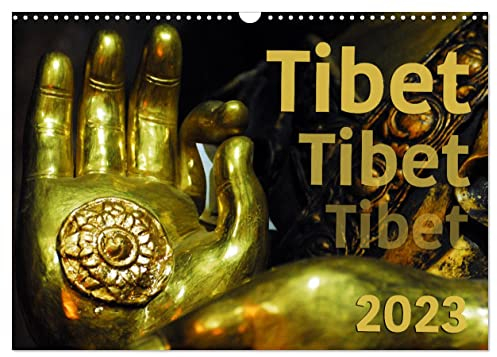 Tibet - Tibet - Tibet 2023 (Wandkalender 2023 DIN A3 quer): In diesem Kalender finden Sie Bilder aus dem tibetischen Kulturraum, mit Zitaten, die das ... 14 Seiten ) (CALVENDO Glaube)