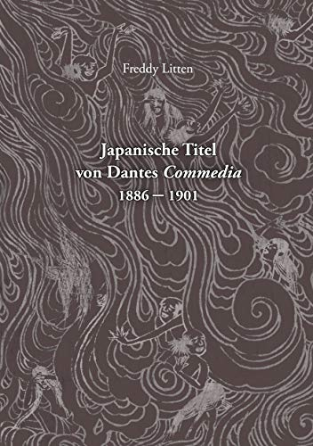 Japanische Titel von Dantes Commedia 1886-1901