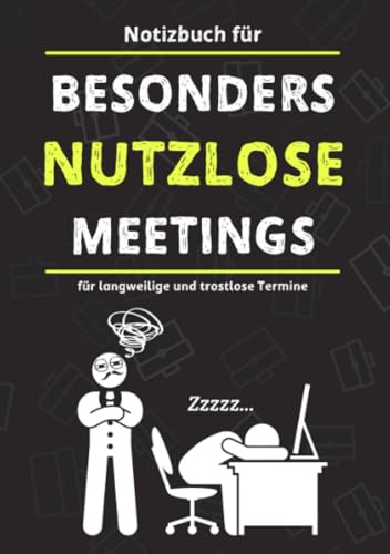 Besonders nutzlose Meetings (Sonderausgabe): Liniertes Notizbuch A5: Der lustige Büroartikel als Kollegen Geschenk der als Abschiedsgeschenk Kollegen eine Freude bereiten wird