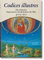 Codices illustres. Die schönsten illuminierten Handschriften der Welt 400 bis 1600: Die schönsten illuminerten Handschriften der Welt 400 bis 1600