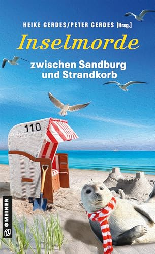 Inselmorde zwischen Sandburg und Strandkorb: Kurzkrimis