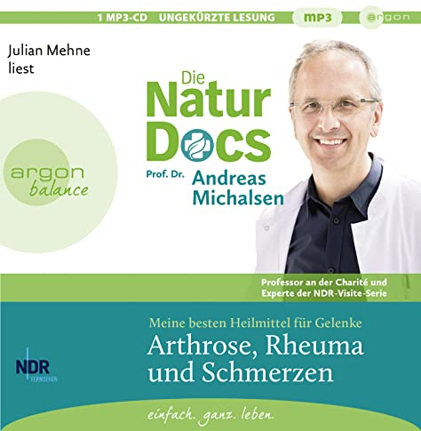 Die Natur-Docs – Meine besten Heilmittel für Gelenke. Arthrose, Rheuma und Schmerzen: Vom Autor des Bestsellers »Heilen mit der Kraft der Natur« | SPIEGEL-Bestseller